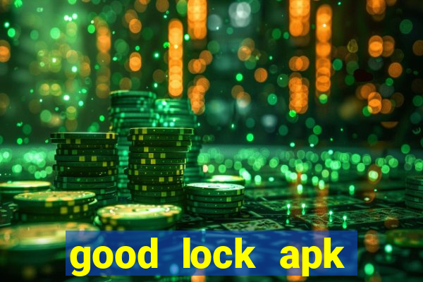 good lock apk android 13